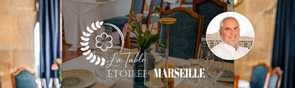 La table Etoilée Marseille